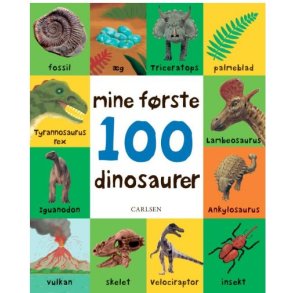 Mine frste 100 dinosaurer