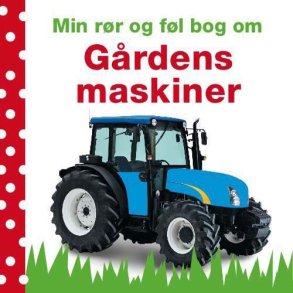 Min rr og Fl bog Grdens Maskiner