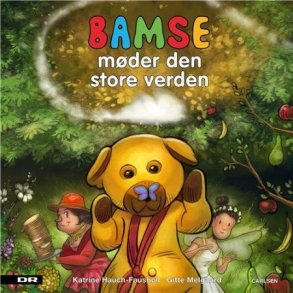 Bamse Mder Den Store Verden DR